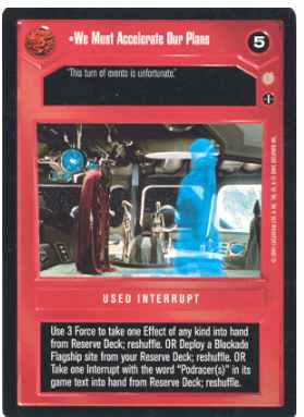 Star Wars CCG We Must Accelerate Our Plans